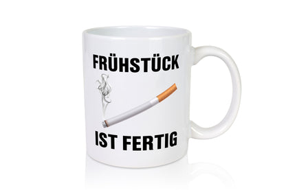 Frühstück ist Fertig | Zigarette Nikotin Raucher lustiger Spruch Geschenk Humor