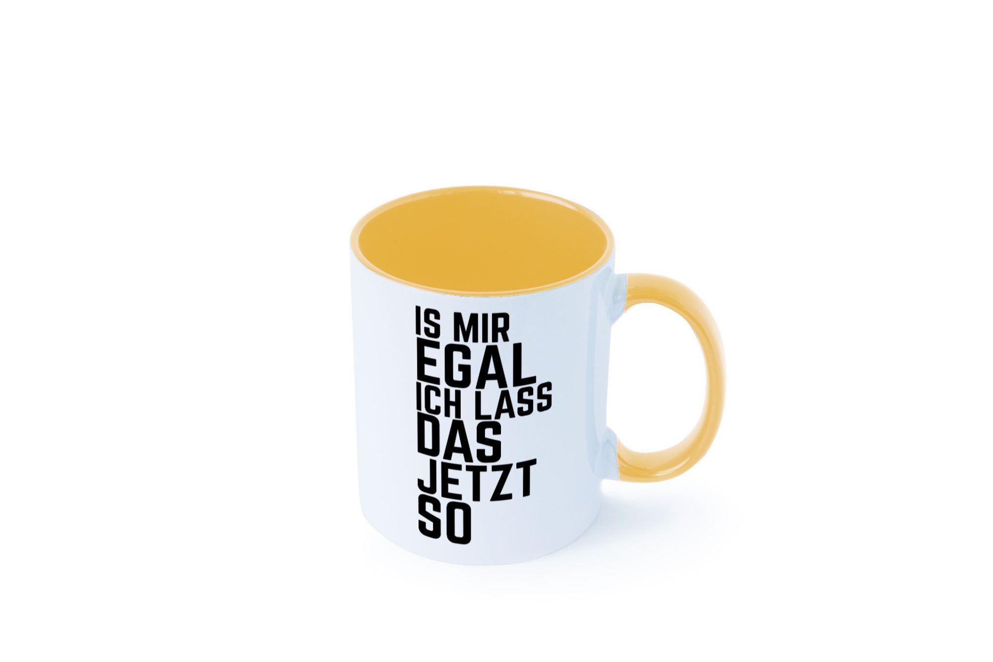 Ist mir egal ich lass das jetzt so | lustiger Spruch Geschenkidee Humor Tasse