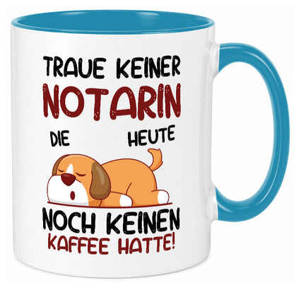 Traue keiner Notarin | Juristin Geschenk Humor Geschenkidee lustiger Spruch
