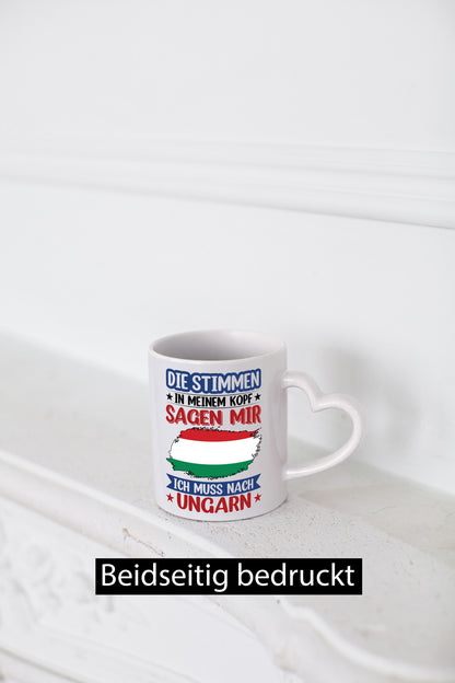 Ungarn | Urlaub Stimmen in meinem Kopf Traumland v2 Geschenkidee Humor Tasse