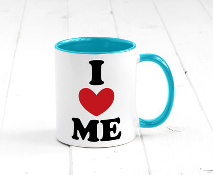 I love me vl9 Geschenkidee Humor Tasse
