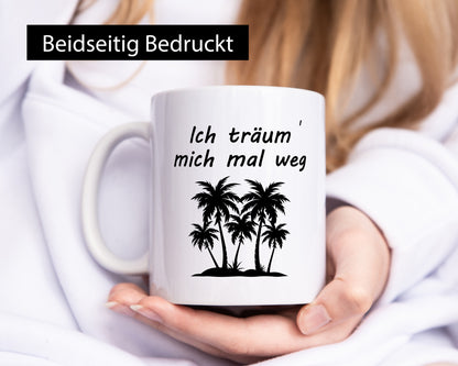 Ich Träum mich mal weg | Urlaub Palmen Strand lustig Humor Geschenkidee
