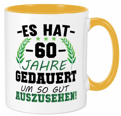 Es hat 60 Jahre gedauert um so gut | 60. Geburtstag Humor Geschenkidee Tasse