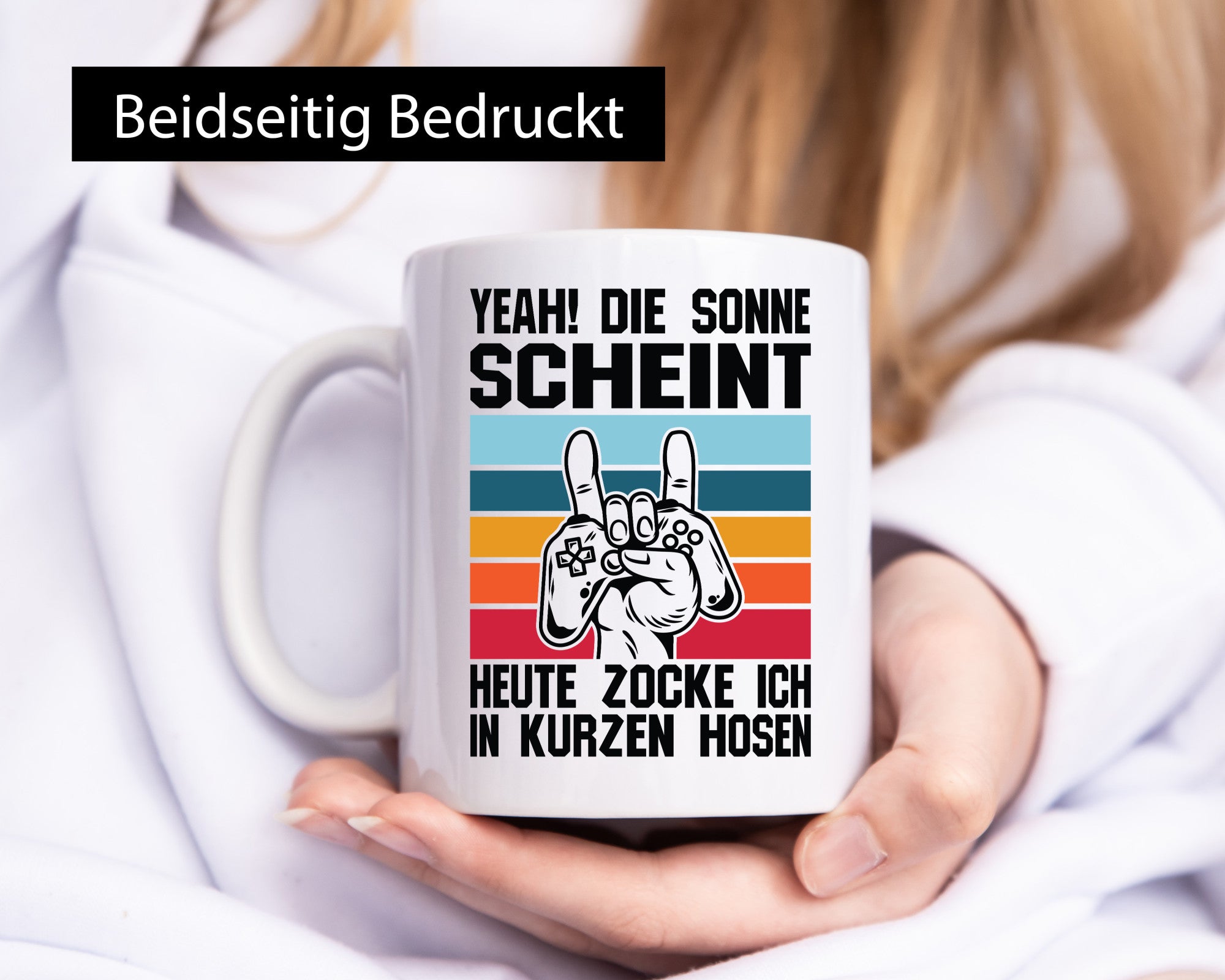 Die Sonne scheint | In Kurze Hosen Zocken Gamer Geschenkidee Humor Tasse