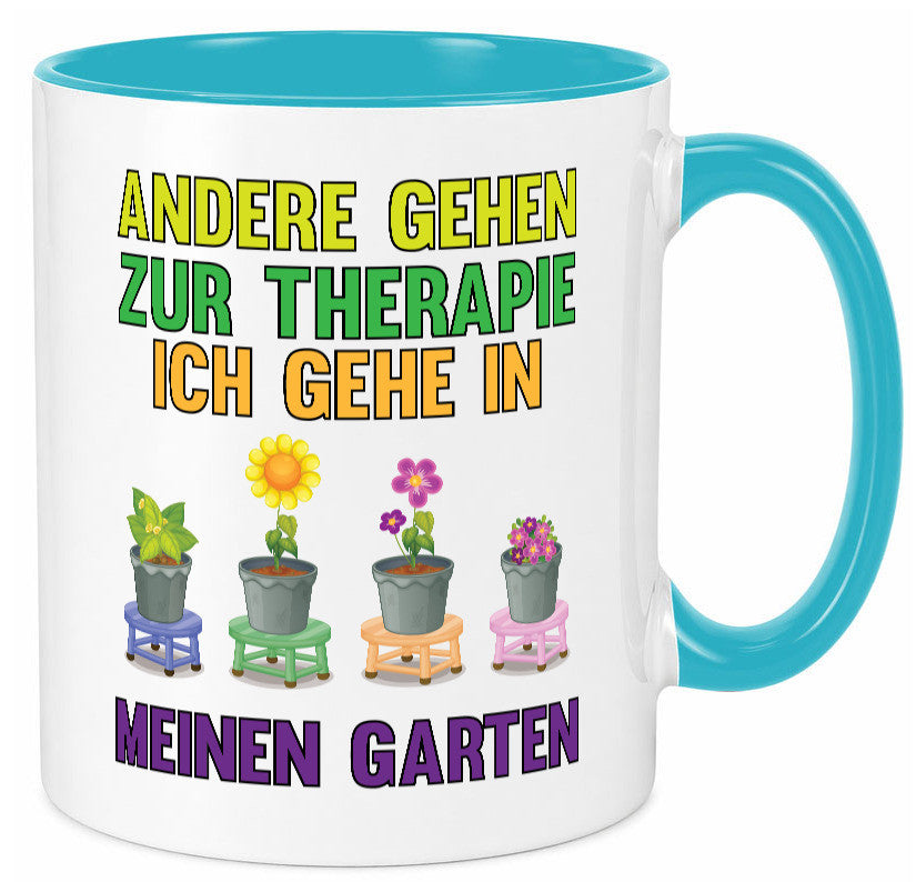 Andere gehen zur Therapie ich gehe in meinen Garten lustiger Spruch Geschenk Tasse