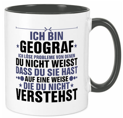 Löse Probleme: Geograf | Geografie lustig Humor Geschenkidee Geschenk Tasse