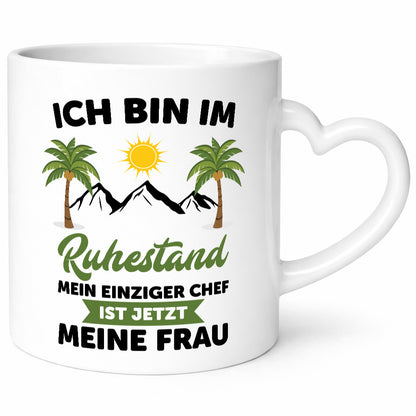 Ruhestand | Meine Frau ist der Chef rentner Humor Jubiläum Geschenkidee Tasse