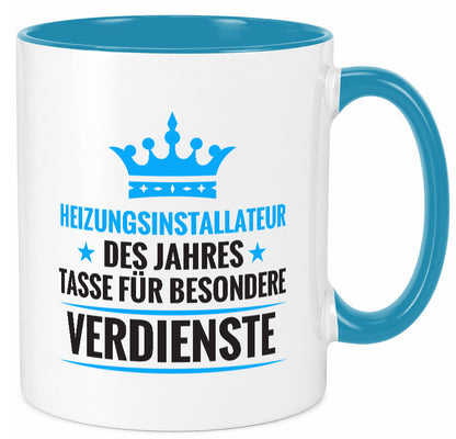 Besonderer Verdienst: Heizungsinstallateur | Heizungsbauer lustiger Spruch Tasse