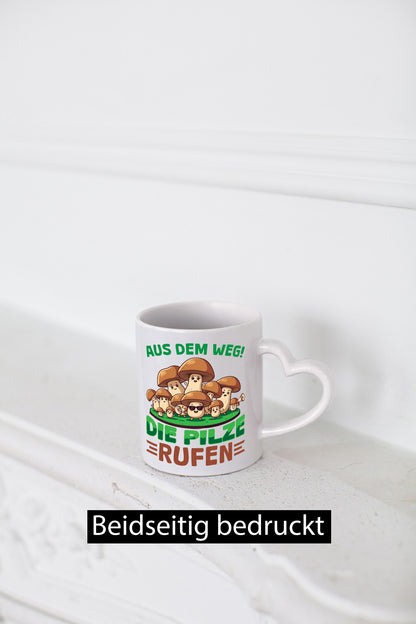 Aus dem weg die Pilze rufen | Pilzsammler v2 Geschenkidee Humor Tasse