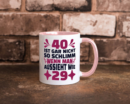 40 ist gar nicht schlimm | 40. Geburtstag Jung aussehen Geschenkidee Humor Tasse