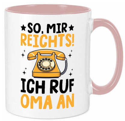 Mir reichts ich ruf oma an | Enkelkinder lustig Familie Geschenkidee Geschenk