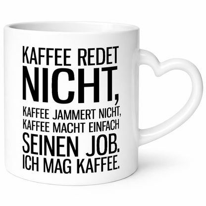 Kaffee redet nicht lustig Humor Geschenkidee Geschenk Tasse