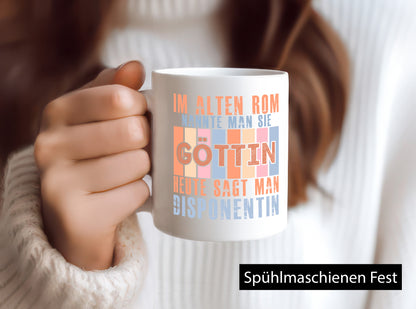 Heute sagt man: Disponentin | Zuteilerin Humor Geschenkidee Tasse