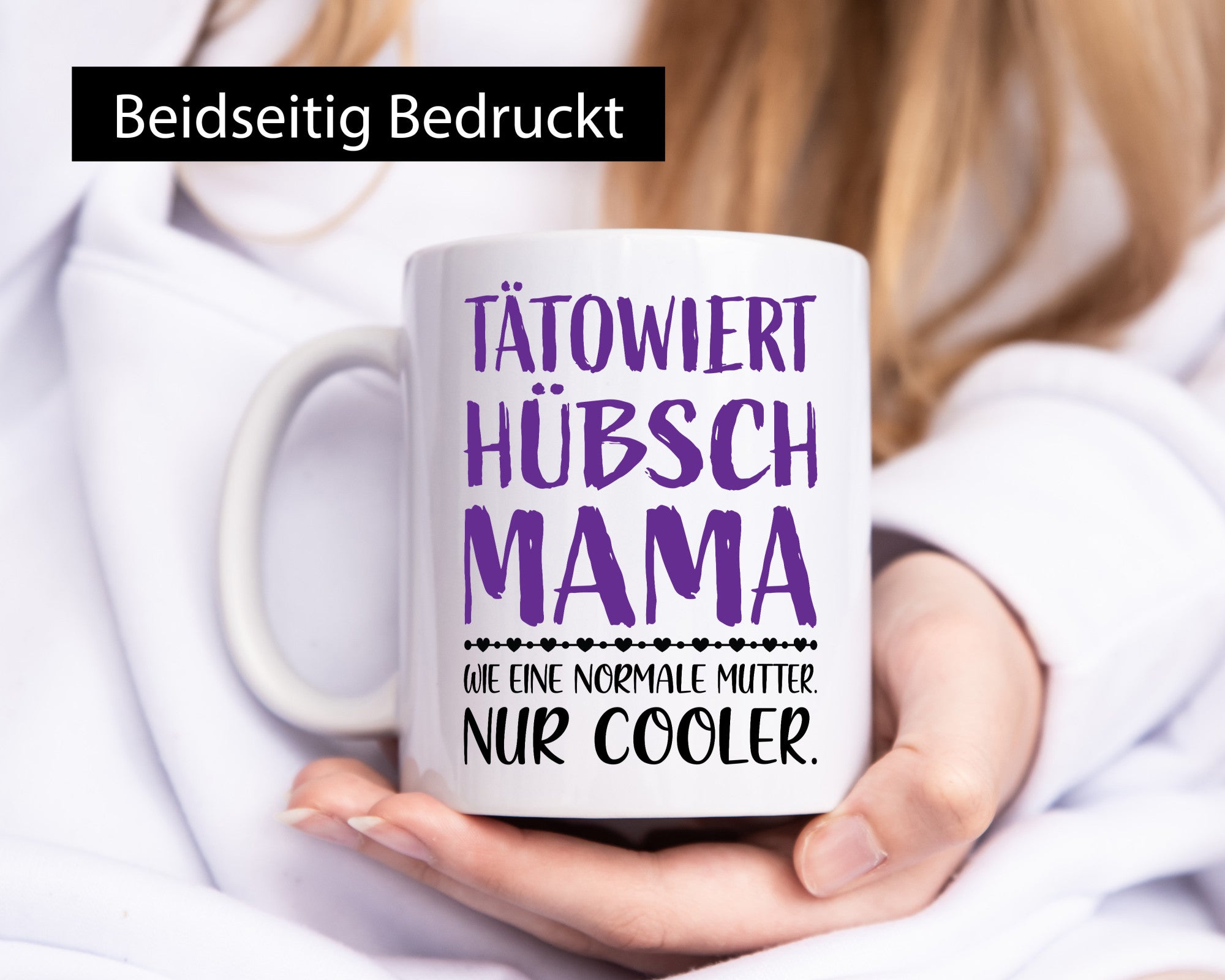 Tätowiert Mama hübsch, cool | Herzen Geschenkidee Familie Humor Tasse