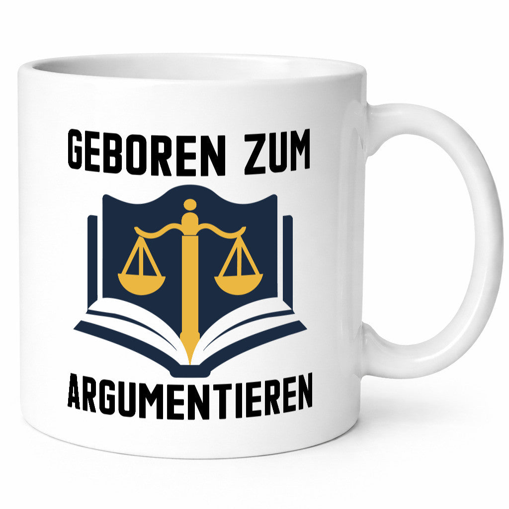 Geboren zum Argumentieren | Argumente Anwalt lustiger Spruch Geschenk