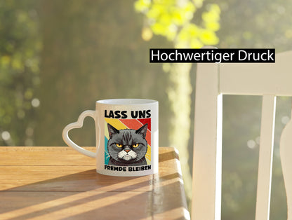 Lass uns Fremde bleiben | Böse Katze Geschenk Tierliebhaber Humor lustiger