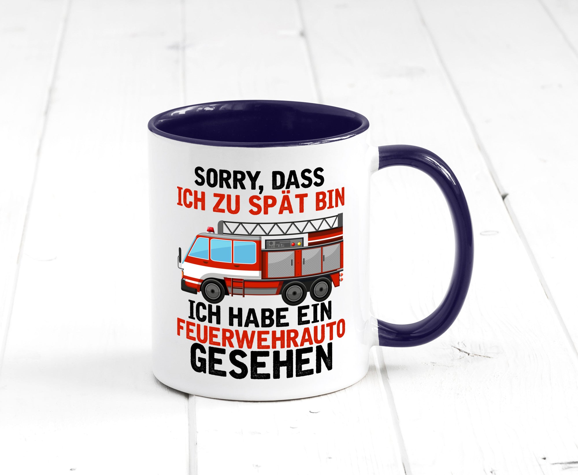 Ich hab ein feuerwehrauto gesehen | lustig Humor Geschenkidee Geschenk Tasse