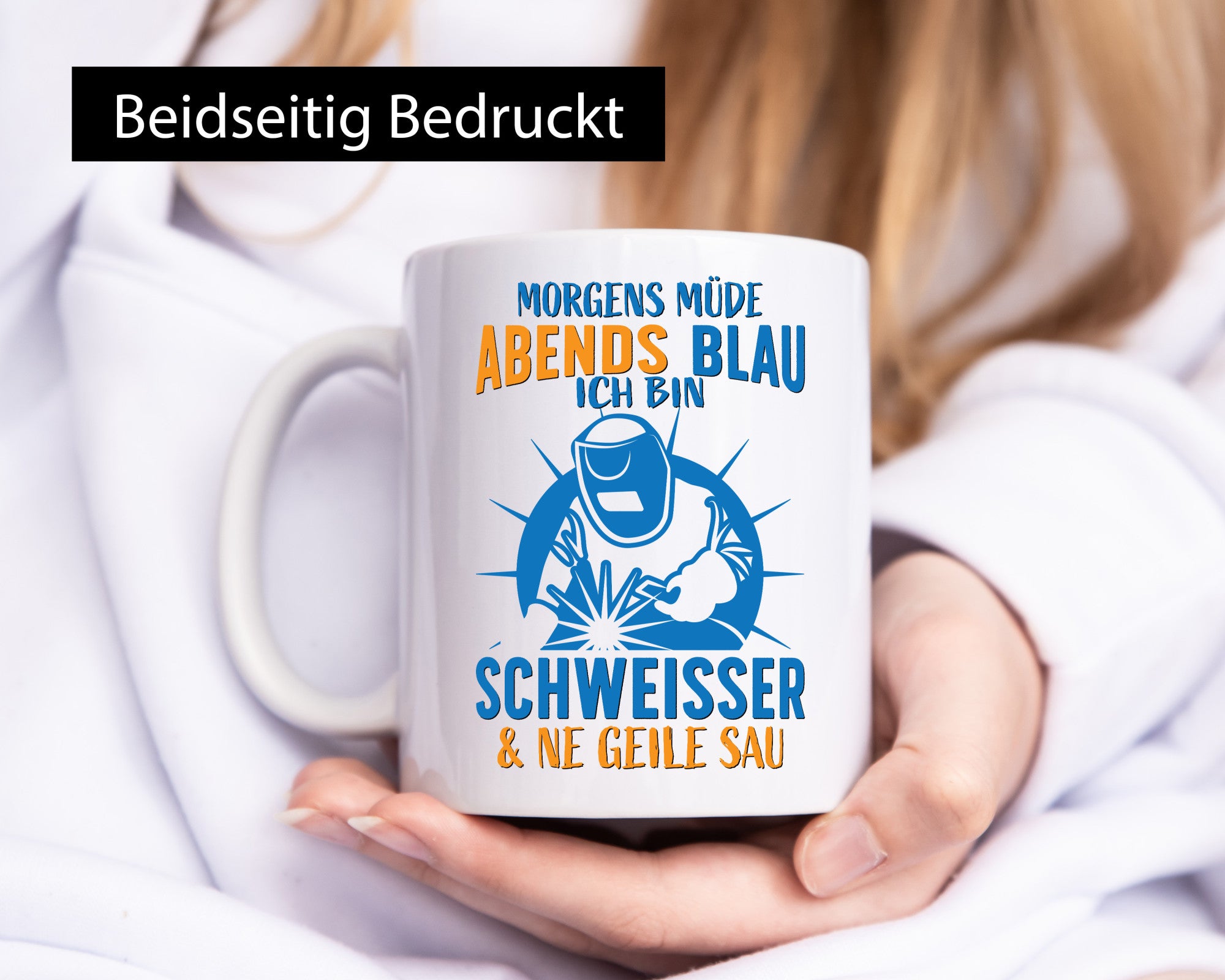 Morgens müde, Abends blau | Schweisser Humor Geschenkidee Tasse