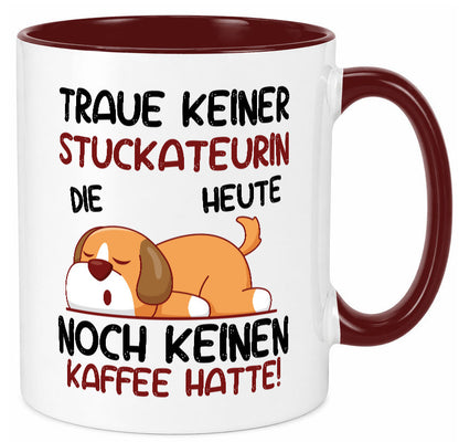 Traue keiner Stuckateurin | Innenausbau lustig Humor Geschenkidee Geschenk Tasse