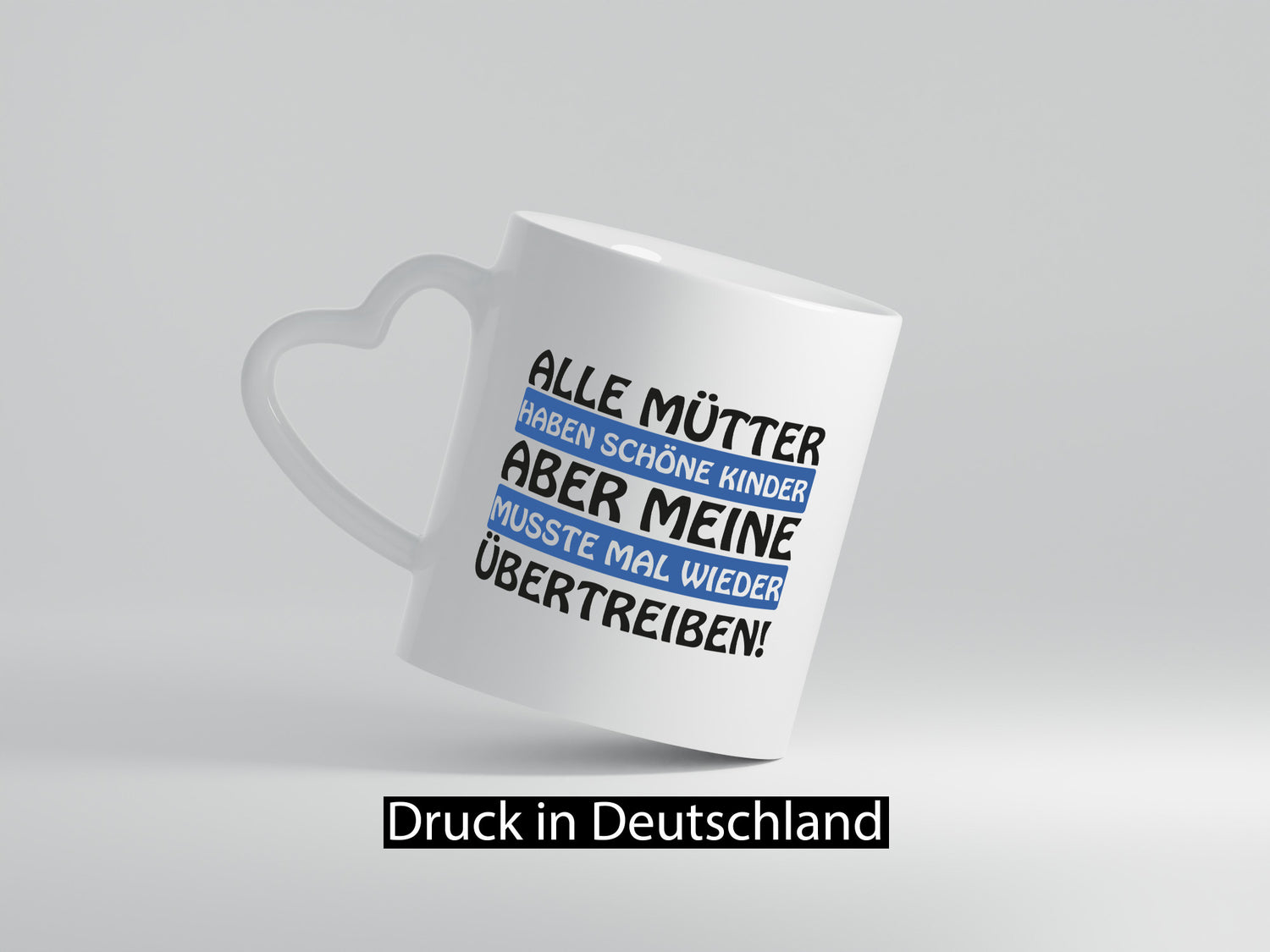 Alle Mütter haben schöne Kinder | Selbstbewusst Spruch Geschenk Humor