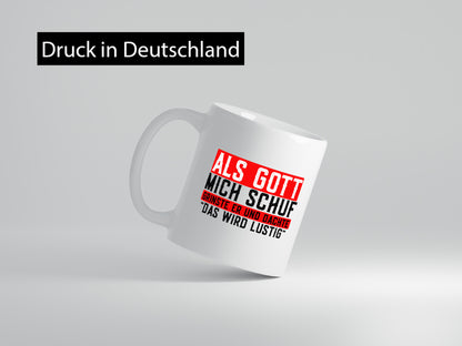 Als Gott mich schuf grinste er | lustiger Spruch Freunde Geschenk Humor