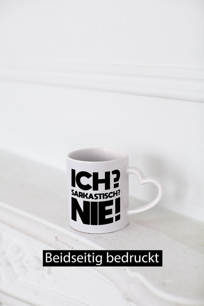 Ich= Sarkastisch? Nie | Verstehst du keinen spaß lustig Humor Geschenkidee