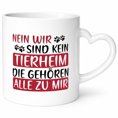 Nein wir sind kein Tierheim | Hunde Tiere Haustiere lustig Tierliebhaber Humor