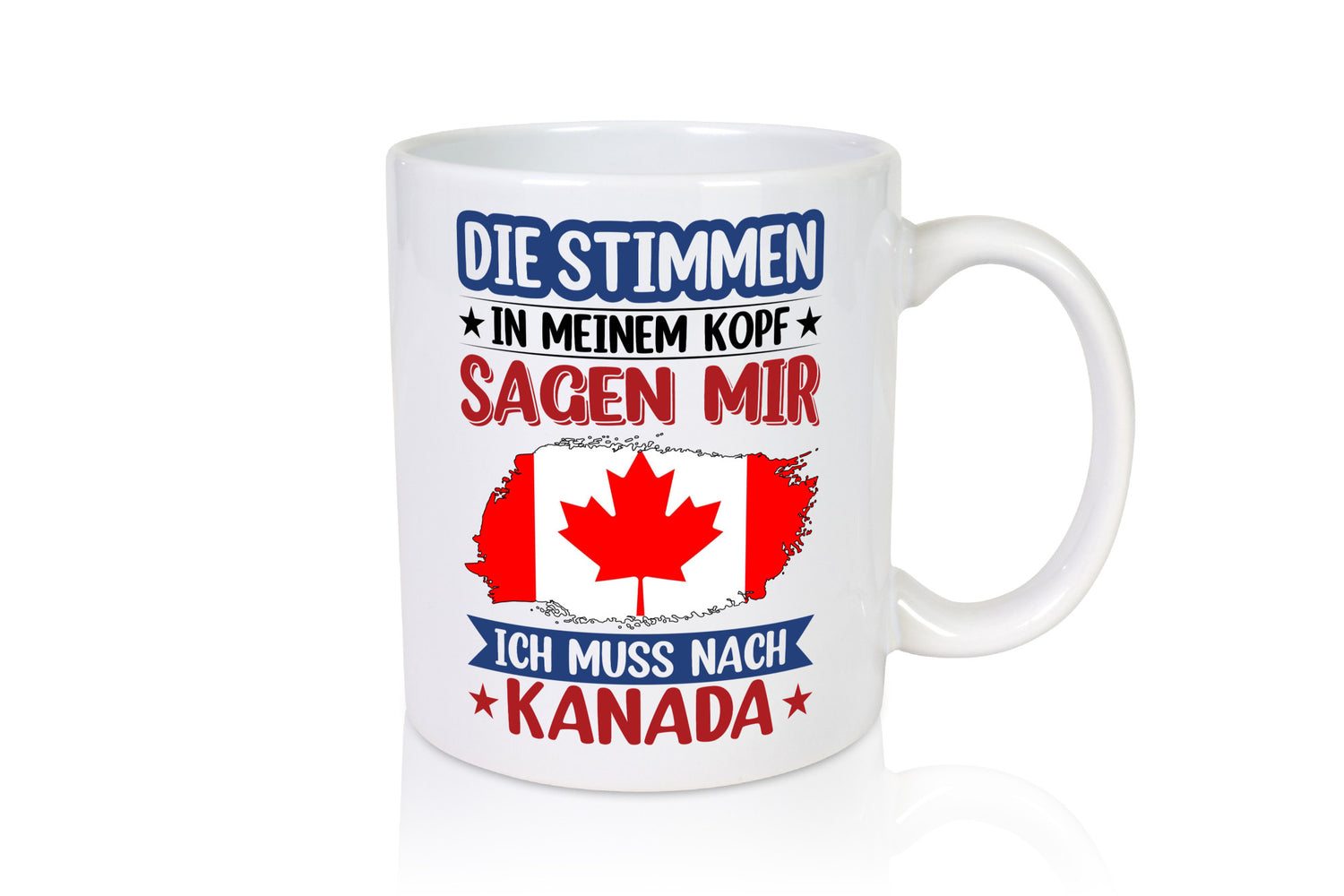 Kanada | Urlaub Stimmen in meinem Kopf Traumland Geschenkidee Humor Tasse