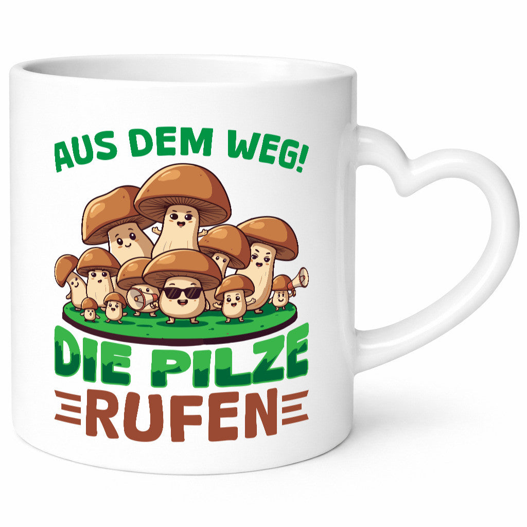 Aus dem weg die Pilze rufen | Pilzsammler v2 Geschenkidee Humor Tasse