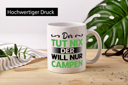Der tut nix will nur Campen | Camping Abenteuer Geschenk Humor Geschenkidee