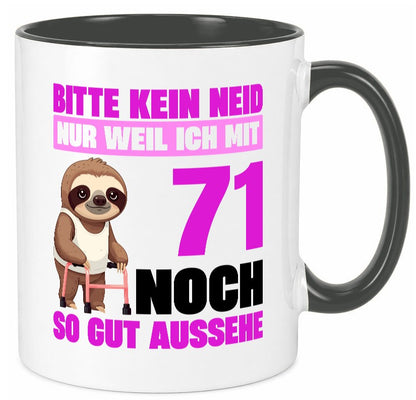 71. Geburtstag | Bitte kein neid Faultier 71 Jahre Humor Geschenkidee Tasse