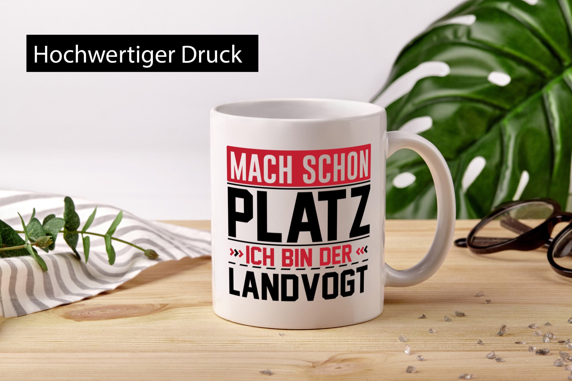 Mach schon Platz Ich bin der Landvogt v2 Geschenkidee Humor Tasse