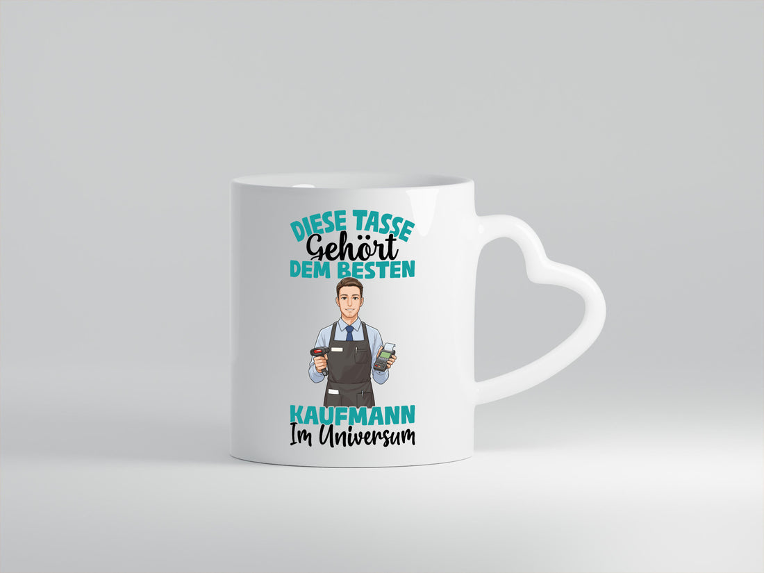 Im Universum: Kaufmann Kaufmänner Geschenkidee Humor Tasse