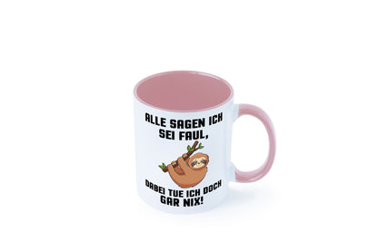 Alle sagen ich sei Faul | Faultier bin nicht Geschenkidee Tierliebhaber Humor