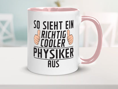 Richtig Cooler Physiker | Physik Geschenkidee Humor Tasse