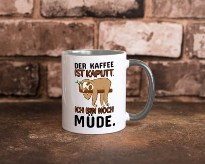 Der Kaffee ist kaputt v2 Geschenk Humor Geschenkidee lustiger Spruch Tasse