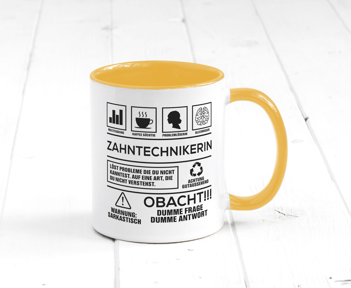 Achtung Probleme Zahntechnikerin | Zahnmedizin Humor Geschenkidee Tasse