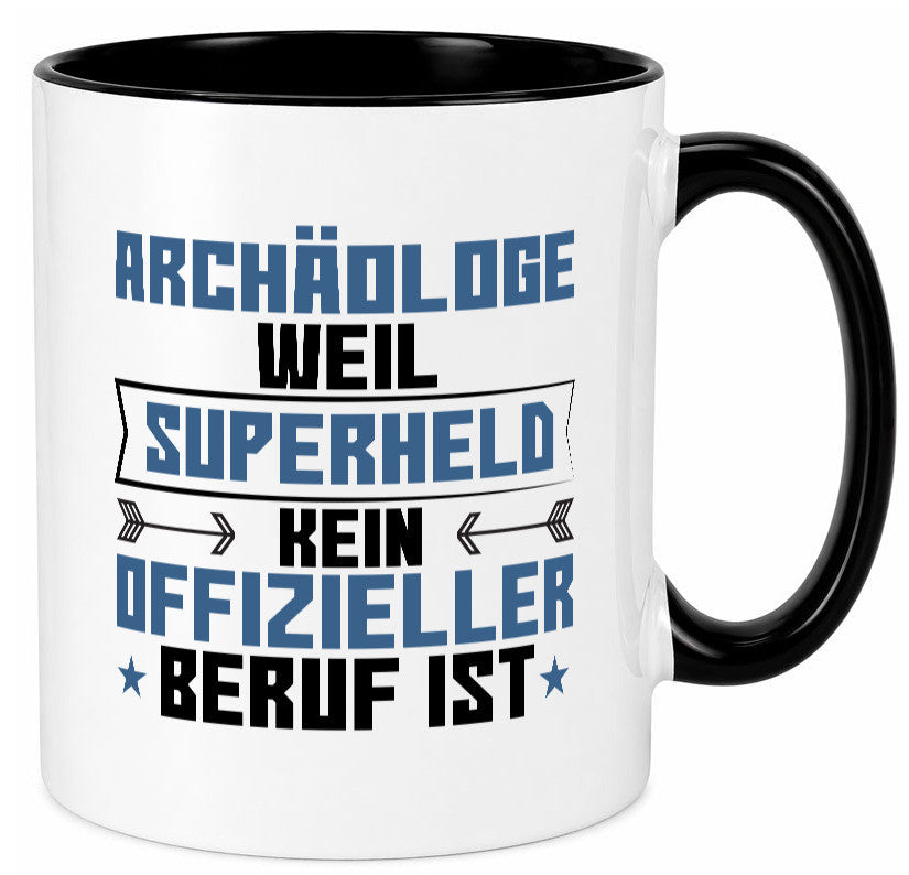 Superheld Archäologe | Archäologie Forscher Geschenkidee Humor Tasse