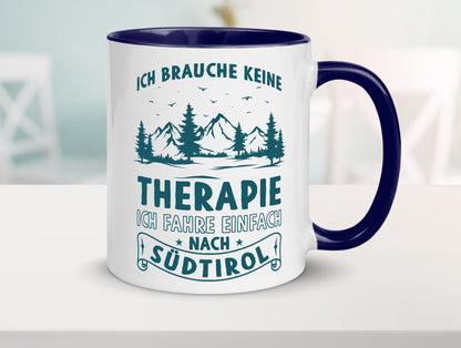 Keine Therapie, ich muss nach Südtirol | Berge Wald Geschenkidee Humor Tasse