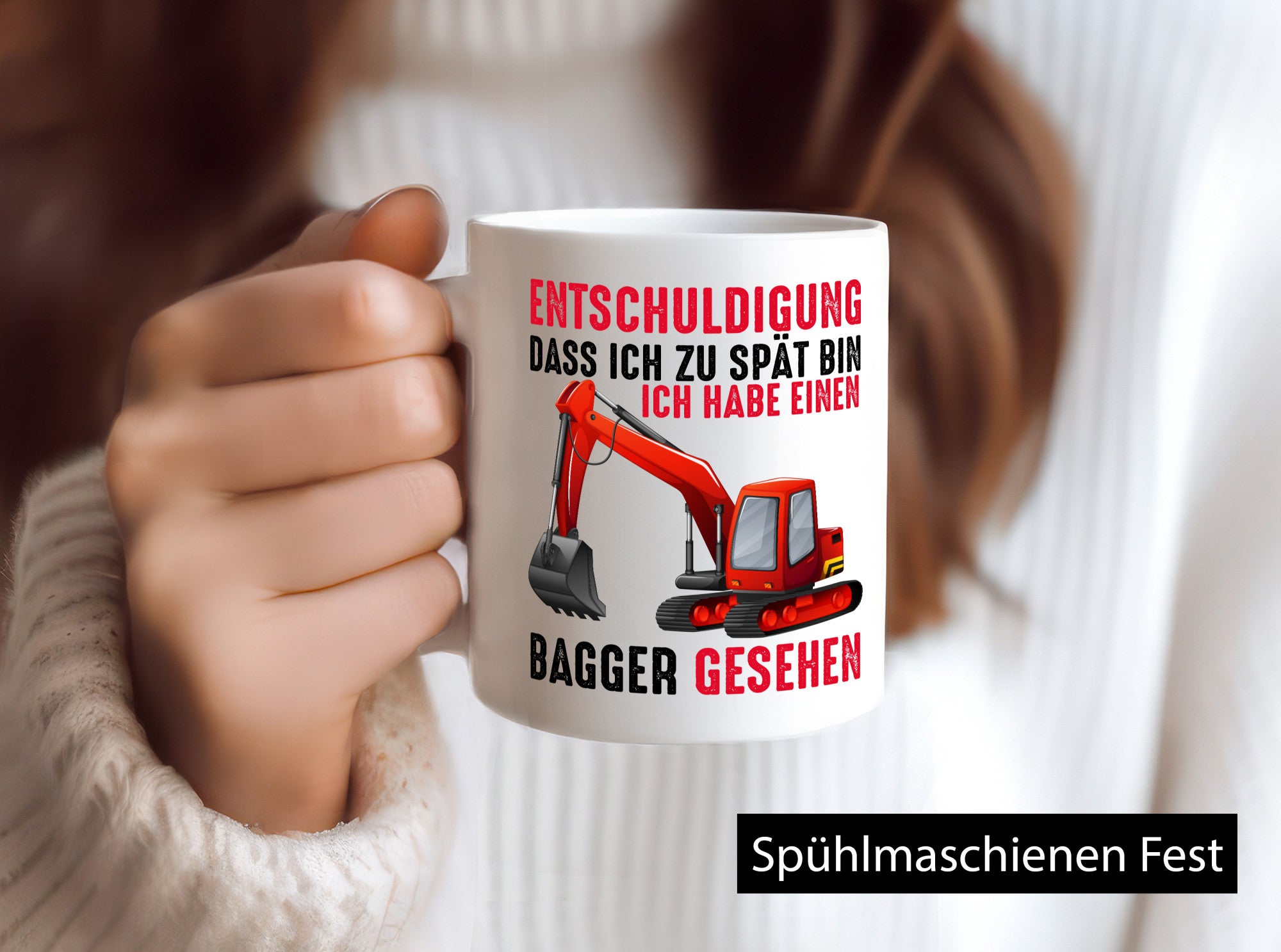 Entschuldigung das ich zu spät bin | Bagger Geschenk Humor Geschenkidee