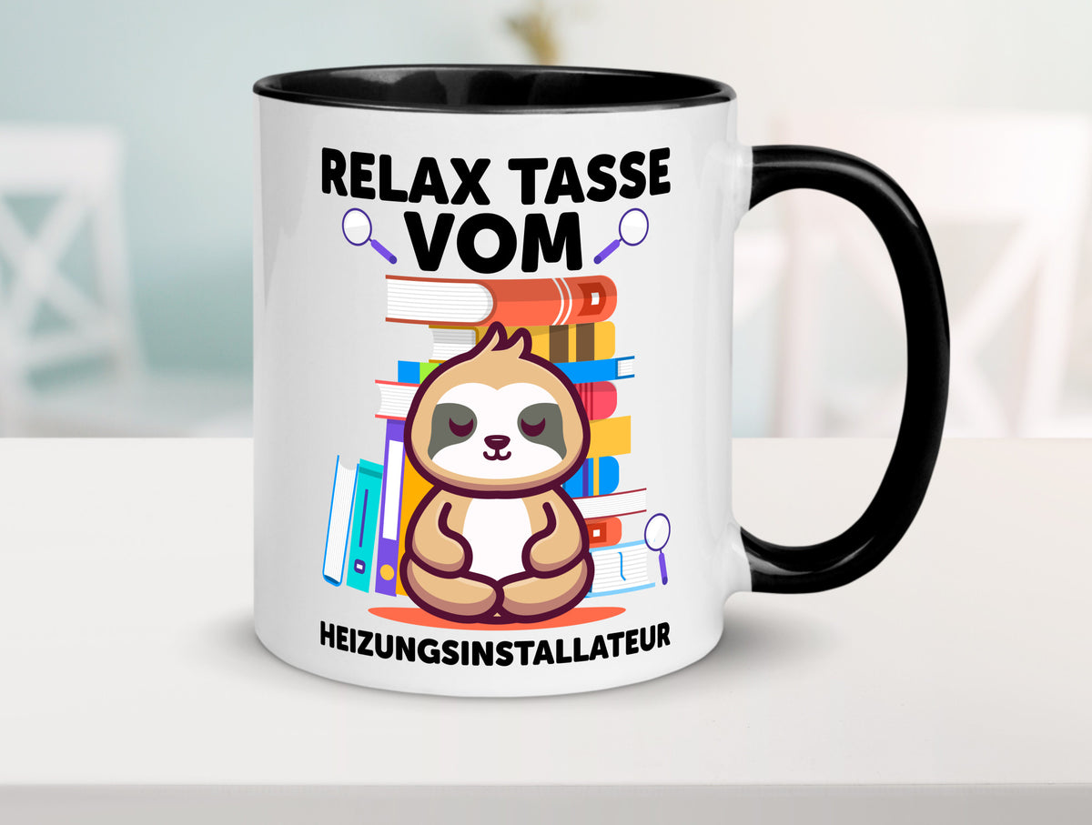 Relax Tasse: Heizungsinstallateur | Heizungsbauer Geschenkidee Humor Tasse