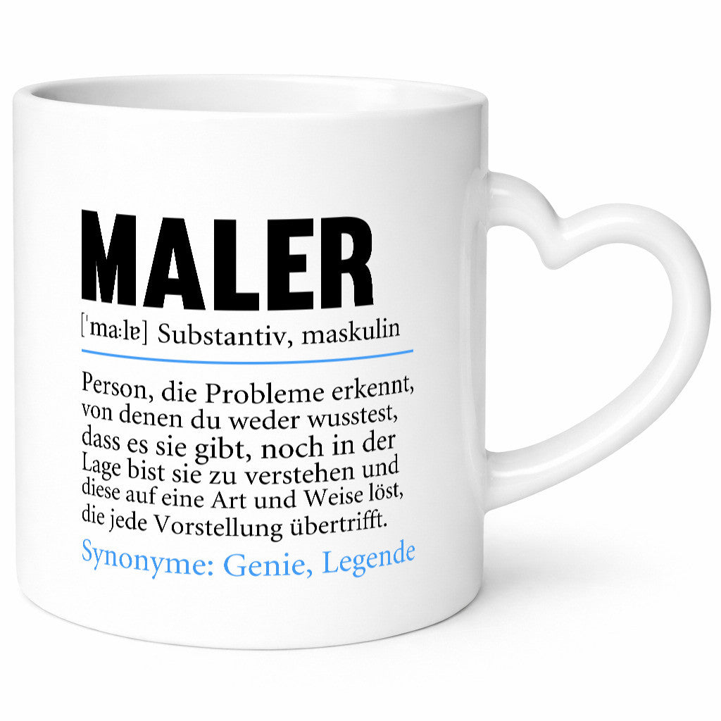 Maler | Beruf Humor Malerei Definition Geschenkidee Arbeit Kollegen Büro Tasse