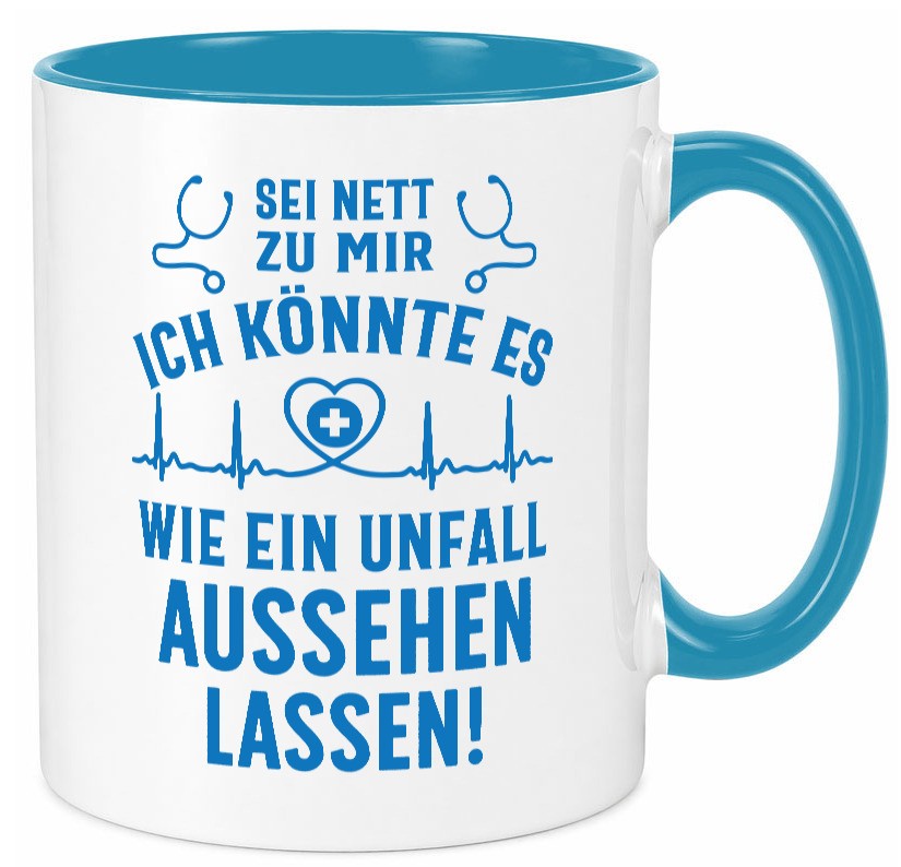 Sei nett, könnte wie ein Unfall aussehen | Stethoskop v3 lustig Humor Tasse