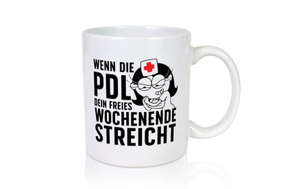 PDL streicht Wochenende | Krankenschwester lustig Humor Geschenkidee Geschenk
