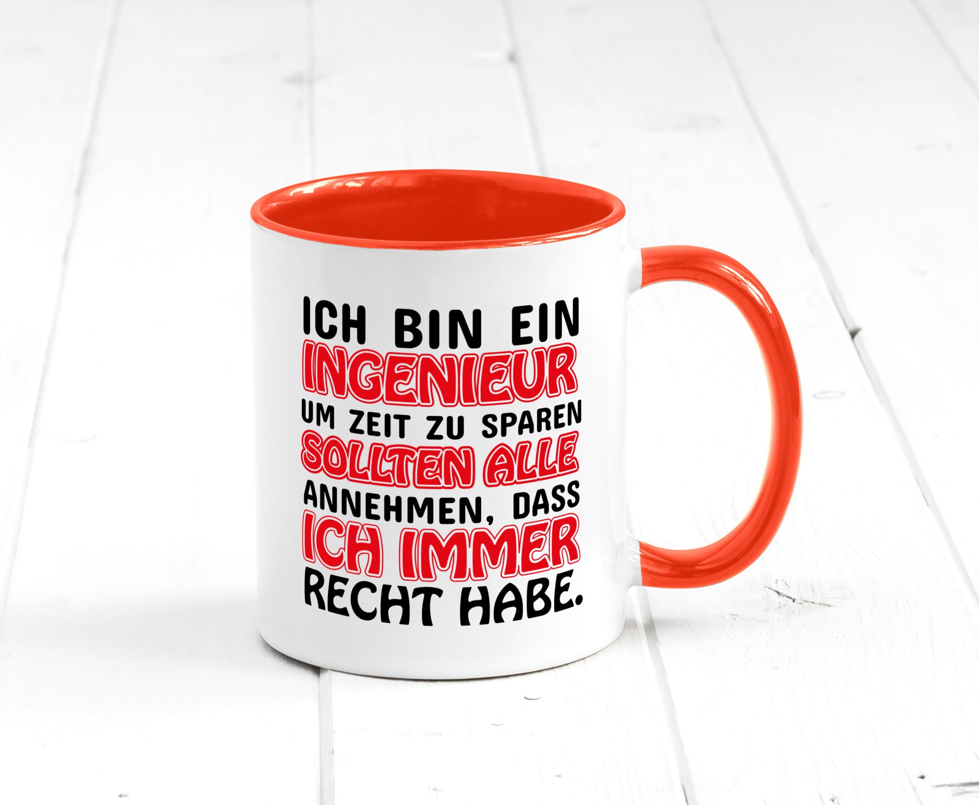Ich bin Ingenieur Geschenkidee Humor Tasse