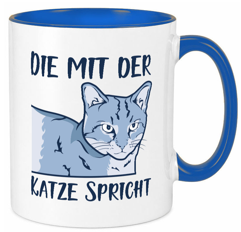 Die mit der Katze spricht | Humor Tierliebhaber Geschenkidee Tasse