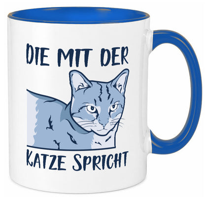 Die mit der Katze spricht | Humor Tierliebhaber Geschenkidee Tasse