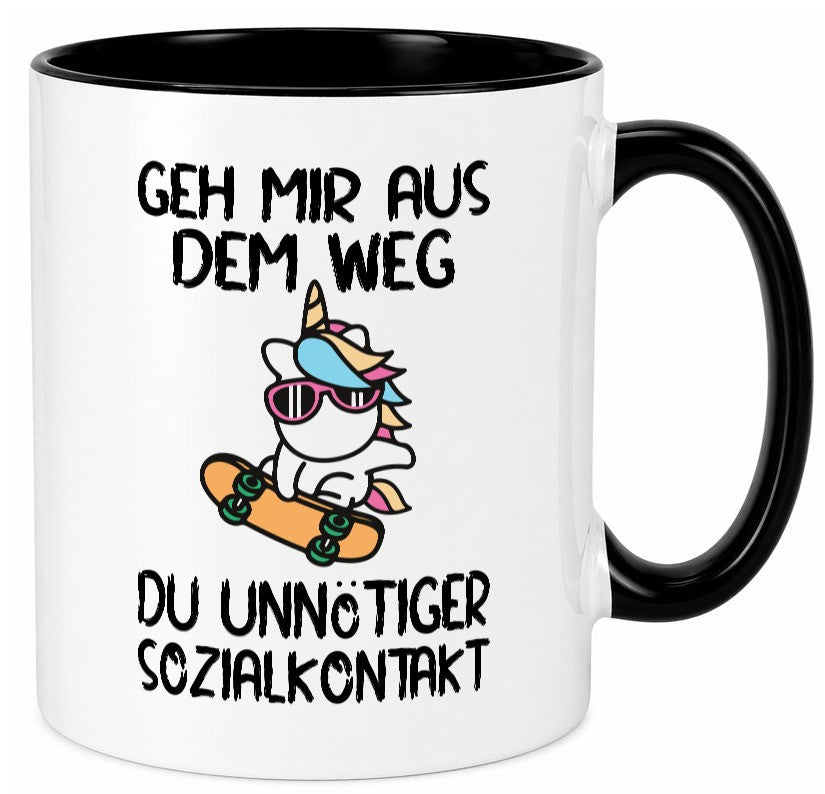 Aus dem Weg, Sozialkontakt | Einhorn Skateboard Geschenk Humor Geschenkidee Tasse
