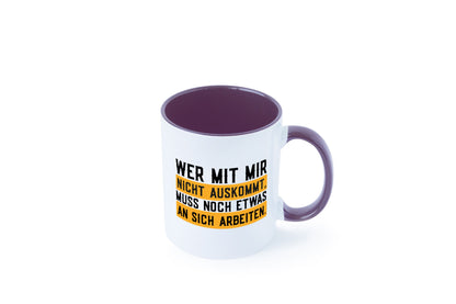 Wer mit mir nicht auskommt | Selbstbewusst lustiger Spruch Geschenk Humor