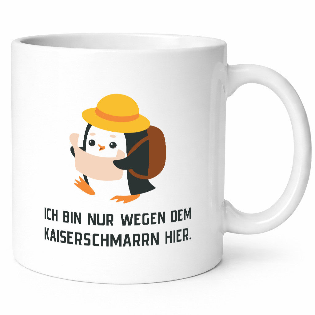 Ich bin nur wegen dem Kaiserschmarrn hier | Pinguin Geschenkidee Humor Tasse